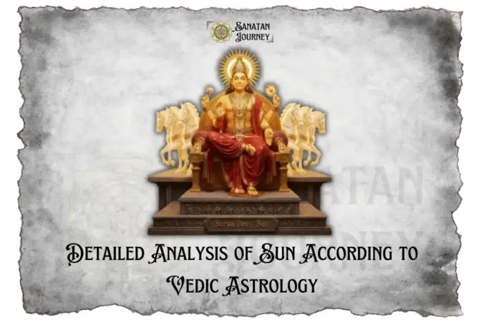 Detailed Analysis of Sun According to Vedic Astrology
