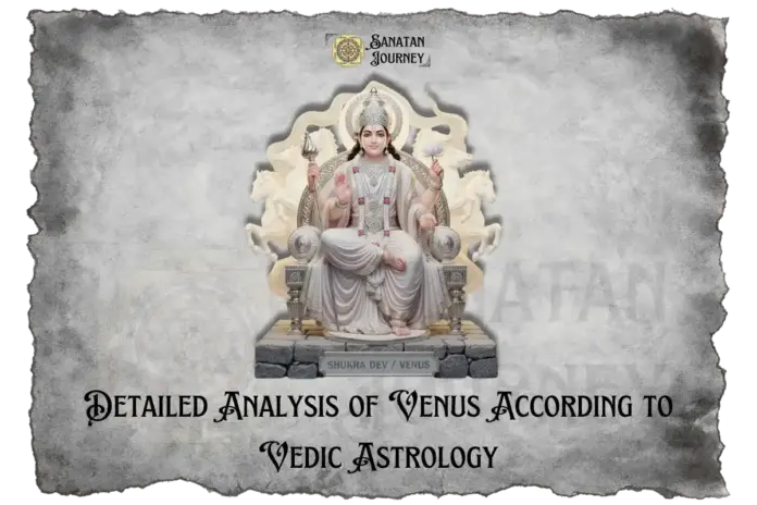 Detailed Analysis of Venus According to Vedic Astrology